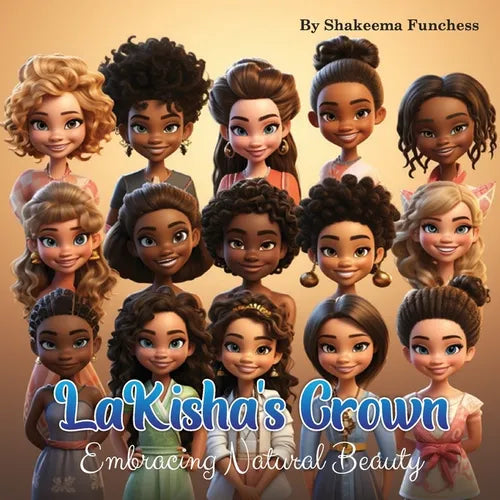 LaKisha's Crown: Embracing Natural Beauty - Paperback