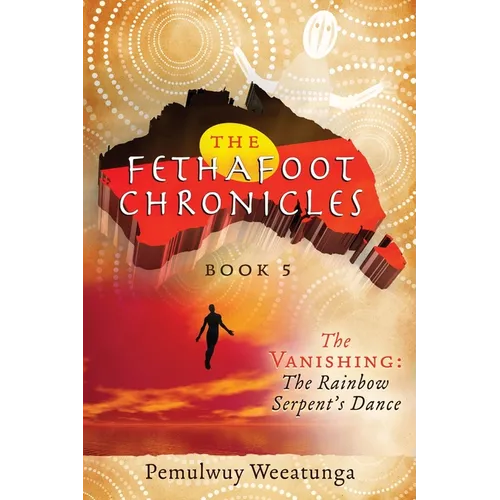 The Vanishing: The Rainbow Serpent's Dance - Paperback
