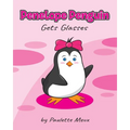 Penelope Penguin Gets Glasses - Paperback