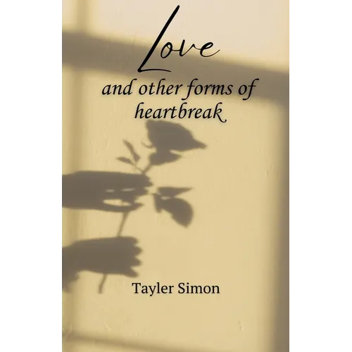 Love and Other Forms of Heartbreak - Paperback