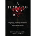 A Teardrop on a Rose - Hardcover