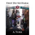 First Do No Harm