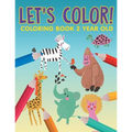 Let's Color!: Coloring Book 2 Year Old - Paperback