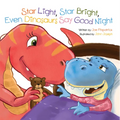 Star Light, Star Bright, Even Dinosaurs Say Good Night - Board Book