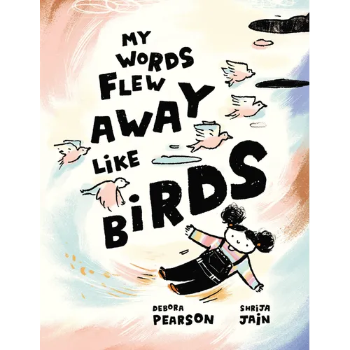 My Words Flew Away Like Birds - Hardcover