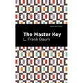 The Master Key: An Electric Fairy Tale - Hardcover