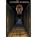INVISIBLE WARRIOR and FULL DISCLOSURE