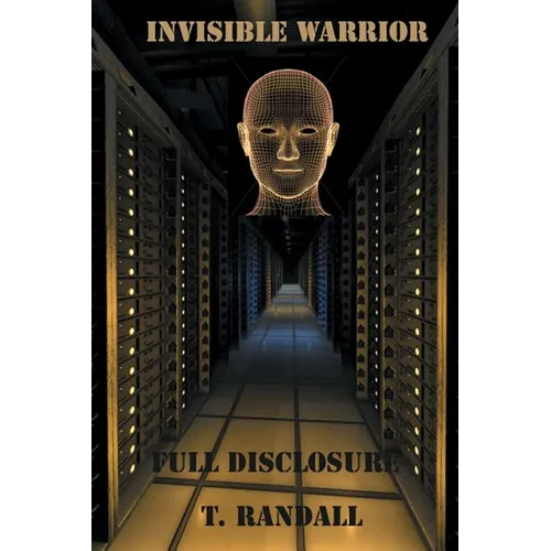 INVISIBLE WARRIOR and FULL DISCLOSURE