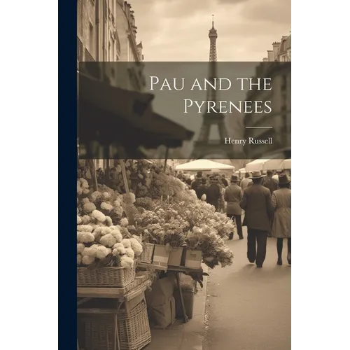 Pau and the Pyrenees - Paperback