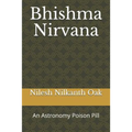 Bhishma Nirvana: An Astronomy Poison Pill - Paperback