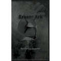 Eraser Ark - Paperback