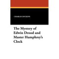 The Mystery of Edwin Drood and Master Humphrey's Clock