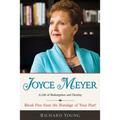Joyce Meyer: A Life of Redemption and Destiny - Paperback