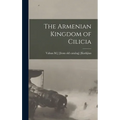 The Armenian Kingdom of Cilicia