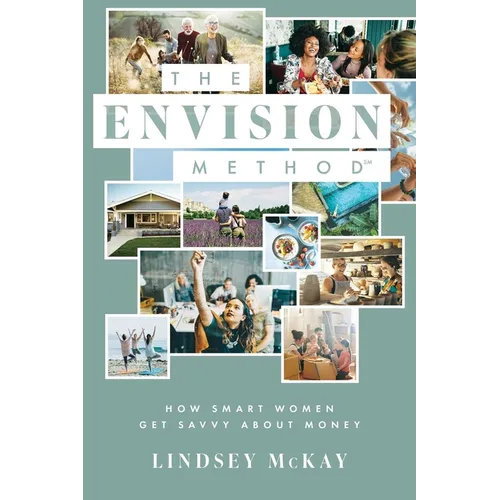 The Envision Method: How Smart Women Get Savvy about Money - Paperback