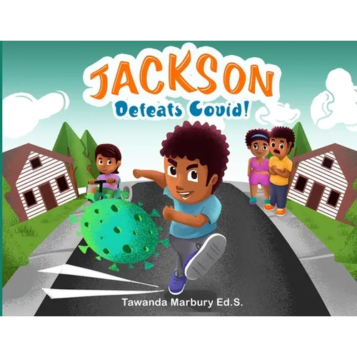 Jackson Defeats Covid! - Paperback