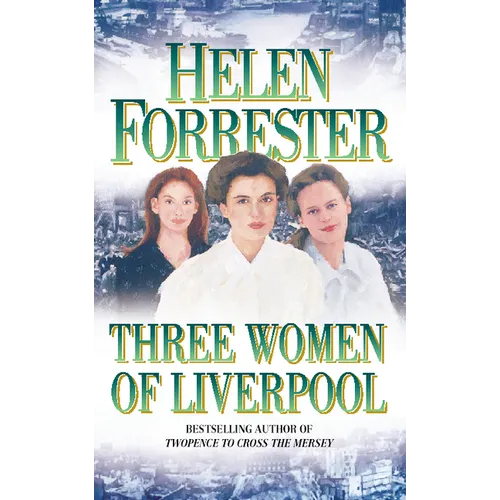 Three Women of Liverpool - Paperback