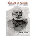 Bechamp or Pasteur? - Paperback
