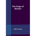 The Siege of Boston
