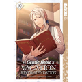 A Gentle Noble's Vacation Recommendation, Volume 10 - Paperback