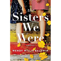 The Sisters We Were - Paperback