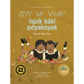 Ispík Kákí Péyakoyak/When We Were Alone - Hardcover