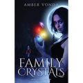 Family Crystals - Paperback