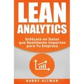 Lean Analytics: Enfócate en Datos que Realmente Importen para Tu Empresa - Paperback