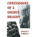 Confessions Of A Golden Dragon