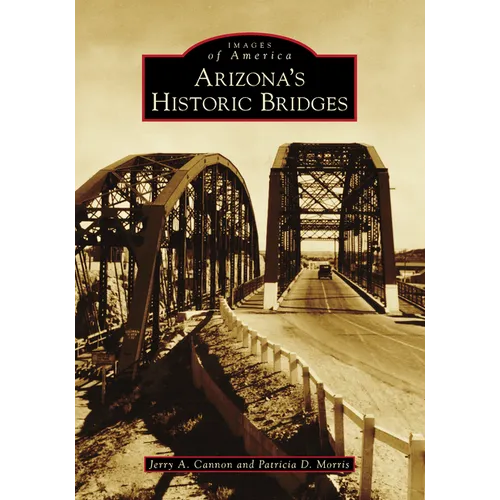 Arizona's Historic Bridges - Paperback
