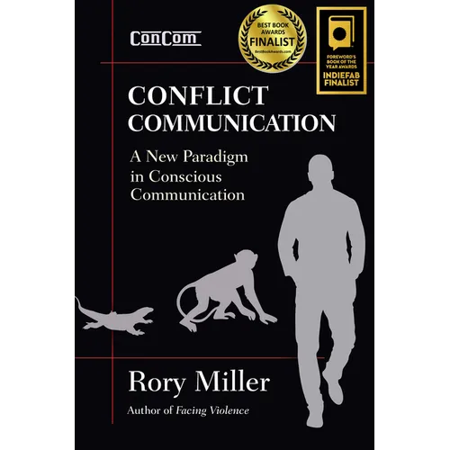 Conflict Communication: A New Paradigm in Conscious Communication - Paperback