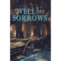 Well of Sorrows - Paperback
