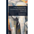 The Mammals Of Colorado, Volume 11, Issue 46