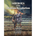 SHEROES of the Haitian Revolution - Paperback