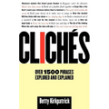Cliches: Over 1500 Phrases Explored and Explained - Paperback