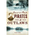 Cave-In-Rock Pirates and Outlaws - Hardcover