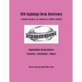 UFO Sightings Desk Reference: United States of America 2001 - 2020 - Paperback