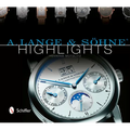 A. Lange & Söhne(r) Highlights - Hardcover