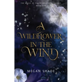 A Wildflower in the Wind - Paperback