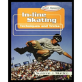 In-Line Skating: Techniques and Tricks - Paperback