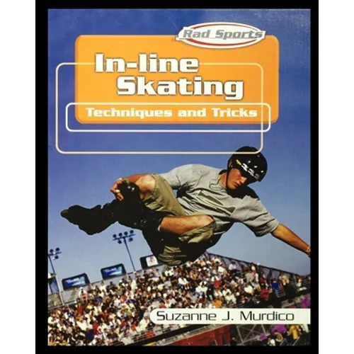 In-Line Skating: Techniques and Tricks - Paperback
