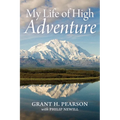 My Life of High Adventure - Paperback