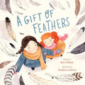 A Gift of Feathers - Hardcover