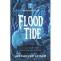 Flood Tide: An Epic Novel of the Greek Invasion of Persia