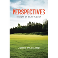 Perspectives: Insight of a Life Coach - Paperback