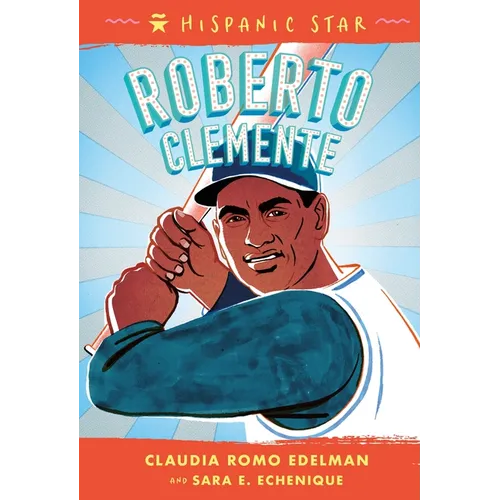 Hispanic Star: Roberto Clemente - Hardcover