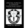 Special Forces: A Unique National Asset "through, with and by"