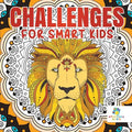 Challenges for Smart Kids Activity Book 6th Grade - Paperback