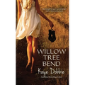 Willow Tree Bend - Paperback