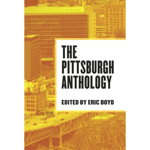 The Pittsburgh Anthology - Paperback
